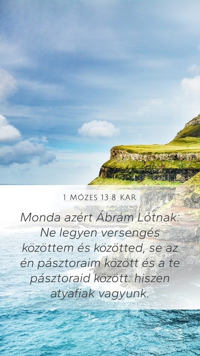 1 Mózes 13:8 KAR Bible Verse Image