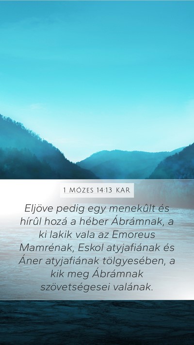 1 Mózes 14:13 KAR Bible Verse Image