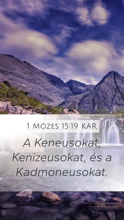 1 Mózes 15:19 KAR Bible Verse Image
