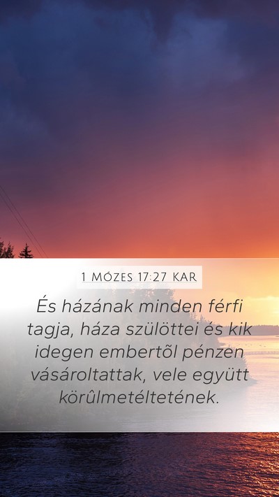 1 Mózes 17:27 KAR Mobile Phone Wallpaper - És házának minden férfi tagja, háza - Mobile Bible Verse Wallpaper