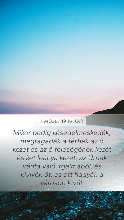 1 Mózes 19:16 KAR Bible Verse Image