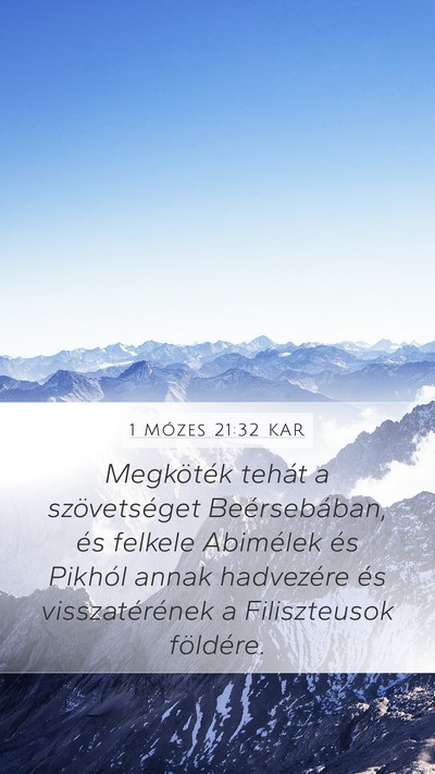 1 Mózes 21:32 KAR Mobile Phone Wallpaper - Megköték tehát a szövetséget Beérsebában, - Mobile Bible Verse Wallpaper