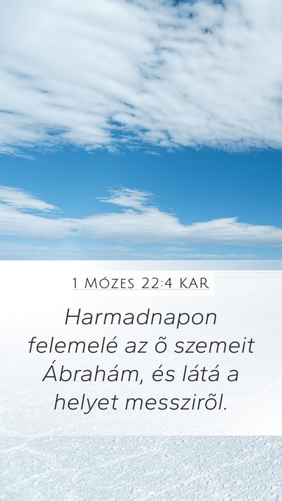 1 Mózes 22:4 KAR Mobile Phone Wallpaper - Harmadnapon felemelé az õ szemeit Ábrahám, - Mobile Bible Verse Wallpaper