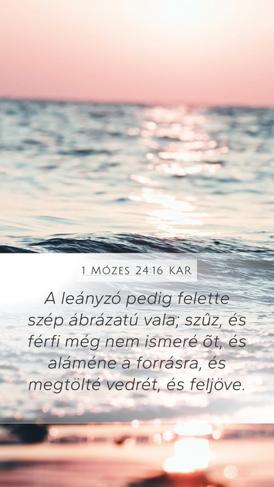1 Mózes 24:16 KAR Bible Verse Image