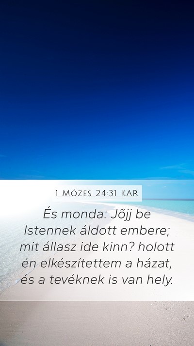 1 Mózes 24:31 KAR Bible Verse Image
