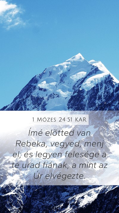 1 Mózes 24:51 KAR Bible Verse Image