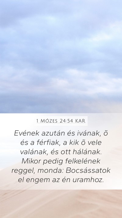 1 Mózes 24:54 KAR Mobile Phone Wallpaper - Evének azután és ivának, õ és a férfiak, a - Mobile Bible Verse Wallpaper