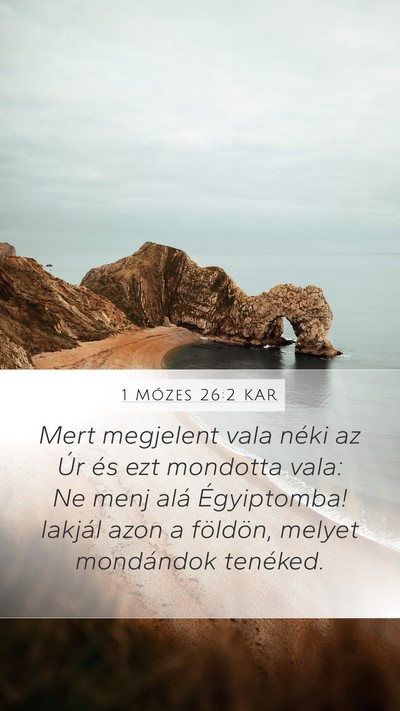 1 Mózes 26:2 KAR Mobile Phone Wallpaper - Mert megjelent vala néki az Úr és ezt mondotta - Mobile Bible Verse Wallpaper