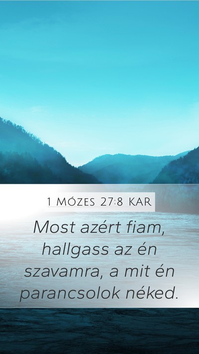 1 Mózes 27:8 KAR Bible Verse Image