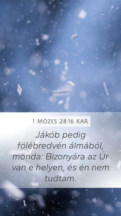 1 Mózes 28:16 KAR Mobile Phone Wallpaper - Jákób pedig fölébredvén álmából, monda: - Mobile Bible Verse Wallpaper