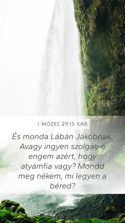 1 Mózes 29:15 KAR Mobile Phone Wallpaper - És monda Lábán Jákóbnak: Avagy ingyen - Mobile Bible Verse Wallpaper