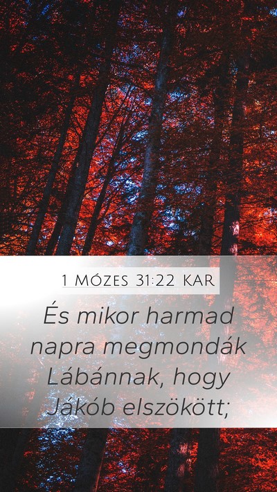 1 Mózes 31:22 KAR Mobile Phone Wallpaper - És mikor harmad napra megmondák Lábánnak, - Mobile Bible Verse Wallpaper