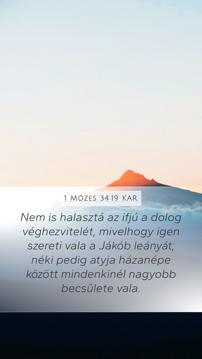 1 Mózes 34:19 KAR Mobile Phone Wallpaper - Nem is halasztá az ifjú a dolog - Mobile Bible Verse Wallpaper