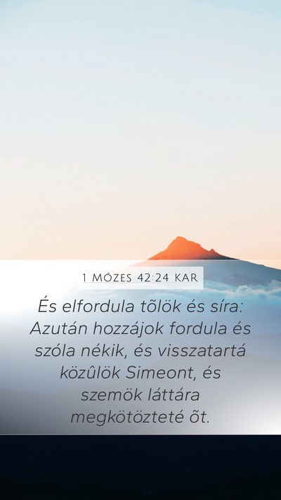 1 Mózes 42:24 KAR Bible Verse Image
