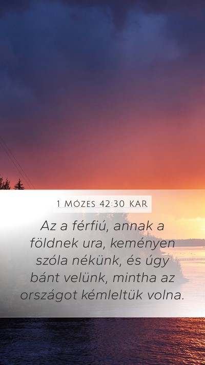 1 Mózes 42:30 KAR Bible Verse Image
