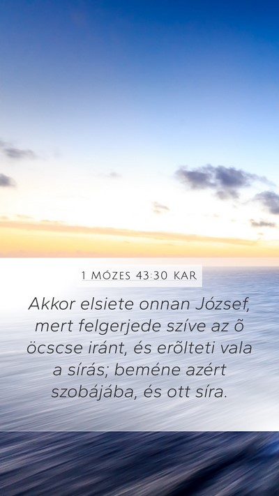 1 Mózes 43:30 KAR Bible Verse Image
