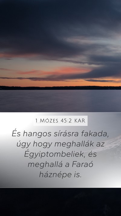 1 Mózes 45:2 KAR Bible Verse Image