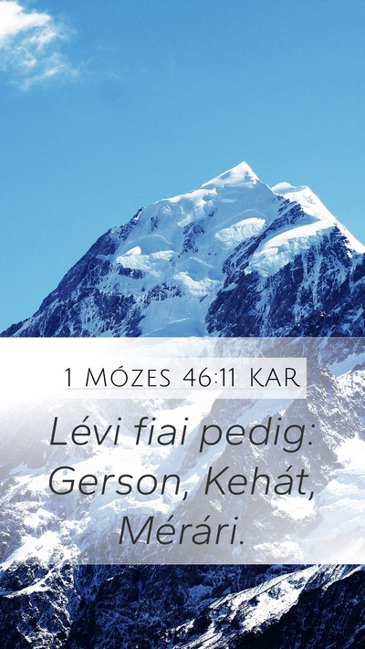 1 Mózes 46:11 KAR Mobile Phone Wallpaper - Lévi fiai pedig: Gerson, Kehát, - Mobile Bible Verse Wallpaper