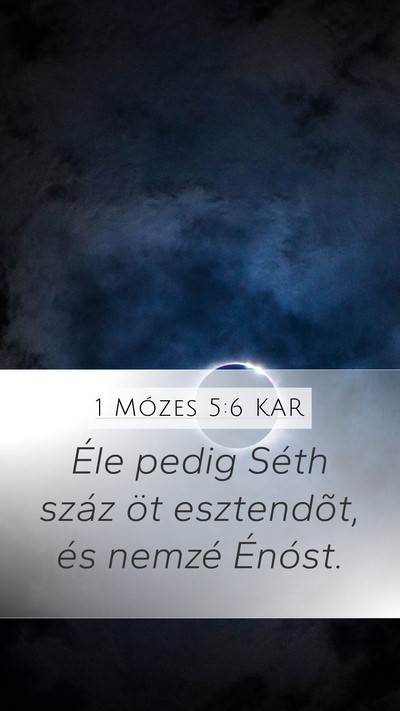 1 Mózes 5:6 KAR Bible Verse Image