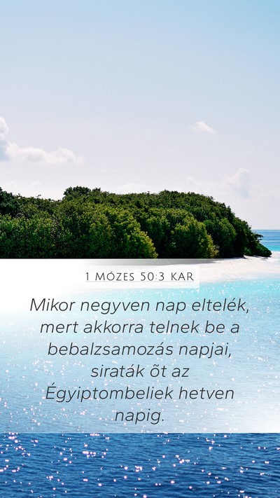 1 Mózes 50:3 KAR Bible Verse Image