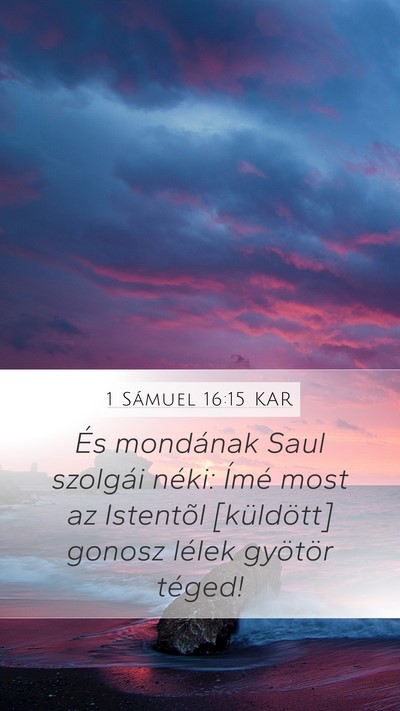1 Sámuel 16:15 KAR Bible Verse Image