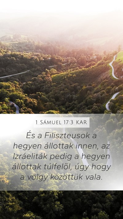 1 Sámuel 17:3 KAR Mobile Phone Wallpaper - És a Filiszteusok a hegyen állottak innen, az - Mobile Bible Verse Wallpaper