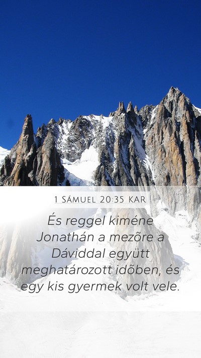 1 Sámuel 20:35 KAR Mobile Phone Wallpaper - És reggel kiméne Jonathán a mezõre a - Mobile Bible Verse Wallpaper
