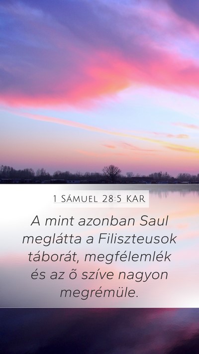 1 Sámuel 28:5 KAR Mobile Phone Wallpaper - A mint azonban Saul meglátta a Filiszteusok - Mobile Bible Verse Wallpaper