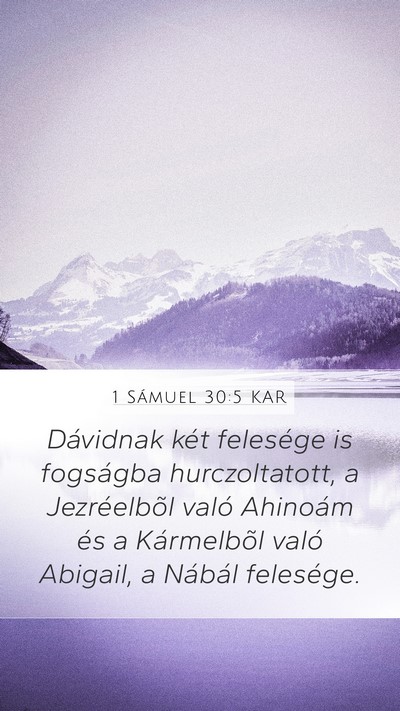 1 Sámuel 30:5 KAR Mobile Phone Wallpaper - Dávidnak két felesége is fogságba - Mobile Bible Verse Wallpaper