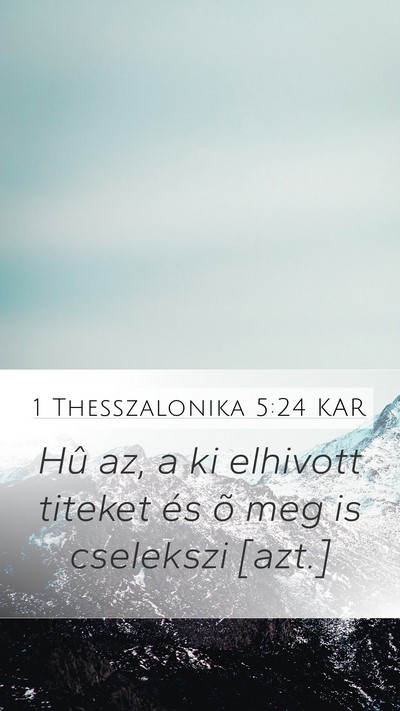 1 Thesszalonika 5:24 KAR Bible Verse Image