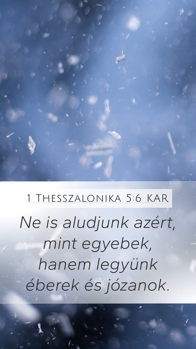 1 Thesszalonika 5:6 KAR Bible Verse Image