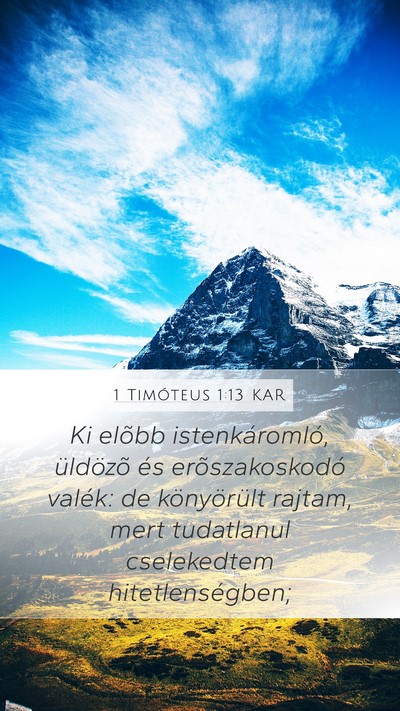 1 Timóteus 1:13 KAR Bible Verse Image