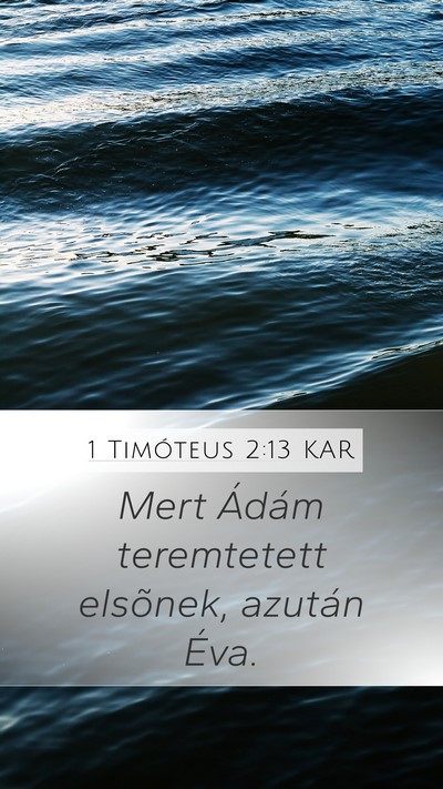1 Timóteus 2:13 KAR Bible Verse Image