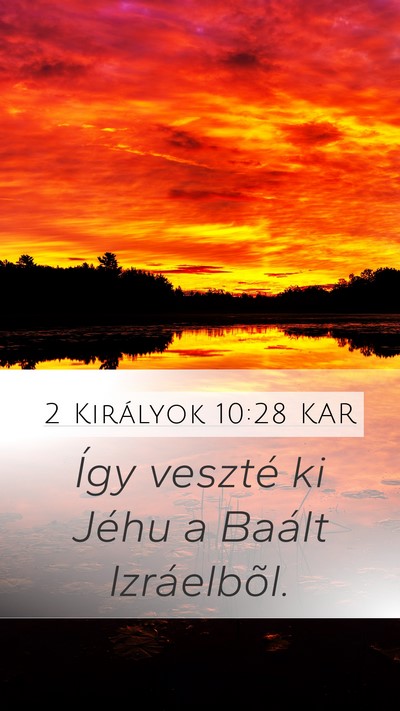 2 Királyok 10:28 KAR Mobile Phone Wallpaper - Így veszté ki Jéhu a Baált - Mobile Bible Verse Wallpaper