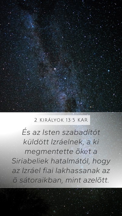 2 Királyok 13:5 KAR Mobile Phone Wallpaper - És az Isten szabadítót küldött Izráelnek, a - Mobile Bible Verse Wallpaper