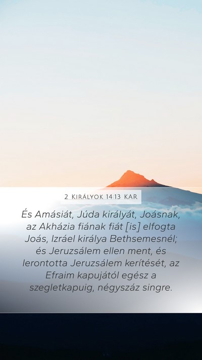 2 Királyok 14:13 KAR Bible Verse Image