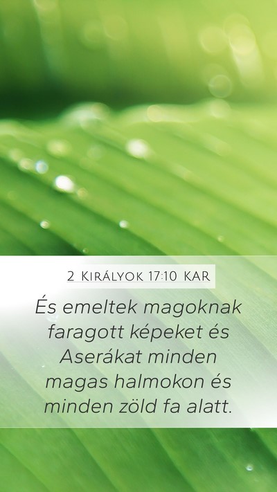 2 Királyok 17:10 KAR Bible Verse Image