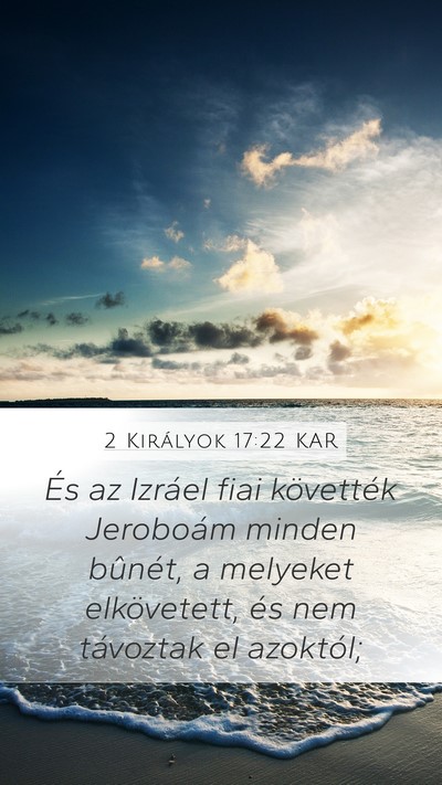 2 Királyok 17:22 KAR Bible Verse Image