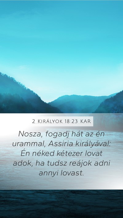 2 Királyok 18:23 KAR Bible Verse Image