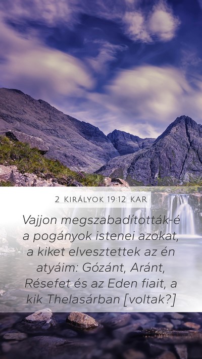 2 Királyok 19:12 KAR Bible Verse Image