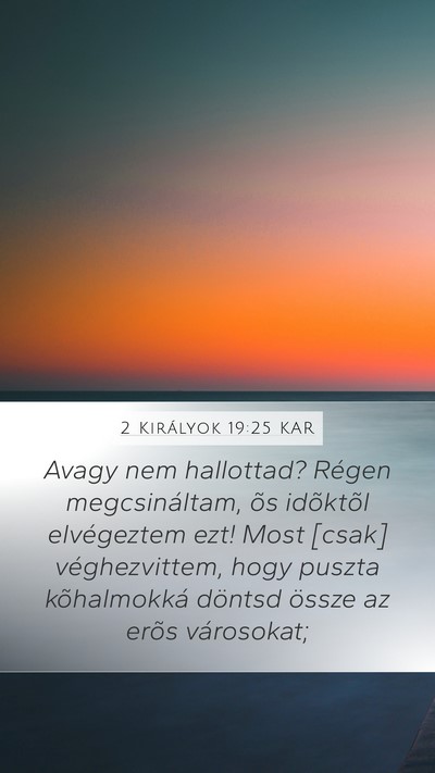 2 Királyok 19:25 KAR Bible Verse Image