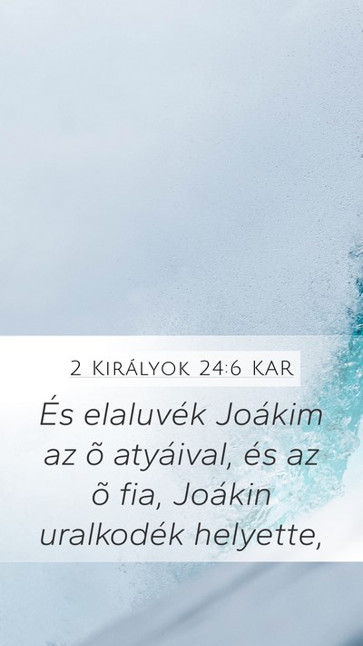 2 Királyok 24:6 KAR Bible Verse Image