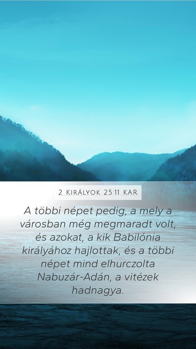 2 Királyok 25:11 KAR Bible Verse Image