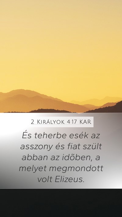 2 Királyok 4:17 KAR Mobile Phone Wallpaper - És teherbe esék az asszony és fiat szült - Mobile Bible Verse Wallpaper