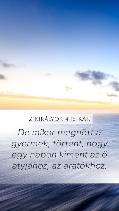 2 Királyok 4:18 KAR Bible Verse Image