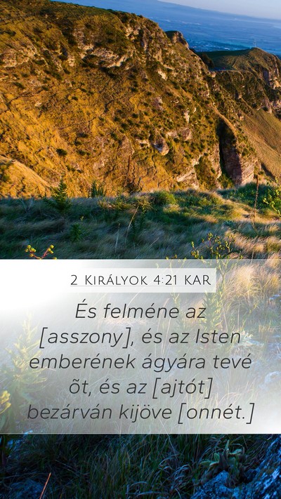 2 Királyok 4:21 KAR Mobile Phone Wallpaper - És felméne az [asszony], és az Isten - Mobile Bible Verse Wallpaper