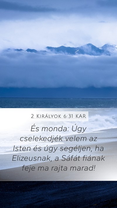2 Királyok 6:31 KAR Bible Verse Image