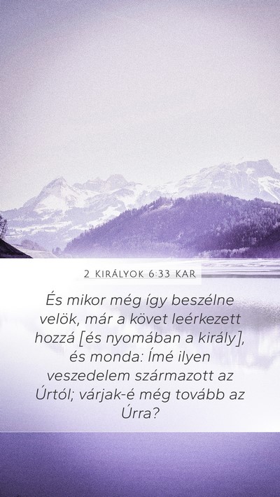 2 Királyok 6:33 KAR Bible Verse Image