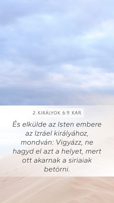 2 Királyok 6:9 KAR Bible Verse Image