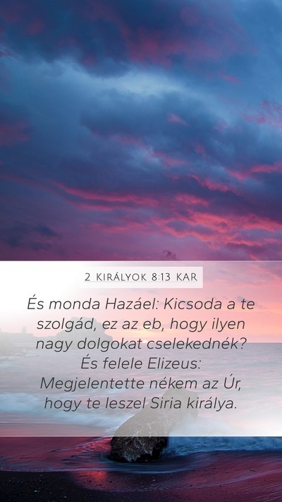 2 Királyok 8:13 KAR Bible Verse Image